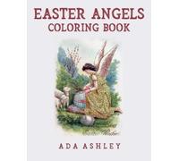Ada Ashley Easter Angels Coloring Book (Tascabile)