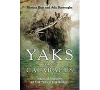 Ada Burroughs Monica Bass Yaks and cataracts (Tascabile)