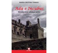 Ada e Incubus. Rivelazioni di una notte