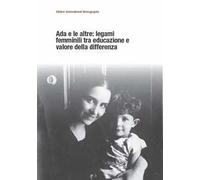 Ada e le altre: legami femminili tra educazione e valore della differenza