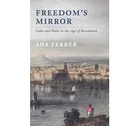 Ada Ferrer Freedom's Mirror (Copertina rigida)