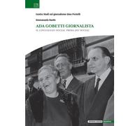 Ada Gobetti giornalista. Il linguaggio «social» prima dei «social» - Banfo...