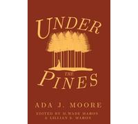 Ada J Moore Under the Pines (Tascabile)