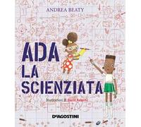 Ada la scienziata. Ediz. a colori