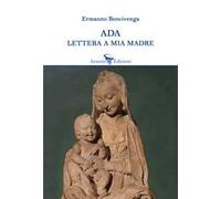 Ada. Lettera a mia madre