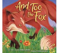 Ada Limón And, Too, the Fox (Copertina rigida)
