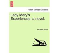Ada Maria Jocelyn Lady Mary's Experiences (Tascabile)