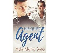 Ada Maria Soto His Quiet Agent (Tascabile) Agency