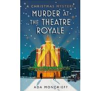 Ada Moncrieff Murder at the Theatre Royale (Tascabile) Christmas Mystery