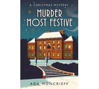 Ada Moncrieff Murder Most Festive (Tascabile) Christmas Mystery