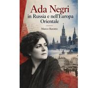 ADA NEGRI IN RUSSIA E NELL' EUROPA ORIENTALE