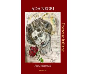 Ada Negri: Poesie Selezionate