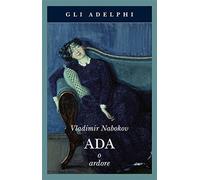 Ada o Ardore [Paperback] [Oct 26, 2017] Nabokov, Vladimir and Crepax, Margherita