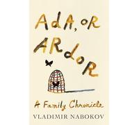 Vladimir Nabokov Ada, or Ardor (Tascabile) Vintage International