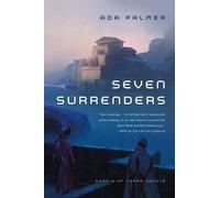 Ada Palmer Seven Surrenders (Tascabile) Terra Ignota