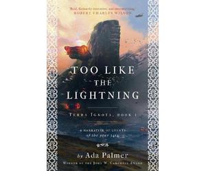 Ada Palmer Too Like the Lightning (Tascabile) Terra Ignota