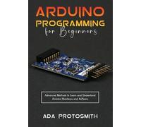 Ada Protosmith Arduino Programming for Beginners (Tascabile)