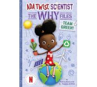 Ada Twist, Scientist - the Why Files: Team Green!