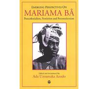 Ada Uzoamaka Azodo Emerging Perspectives On Mariama Ba (Tascabile)