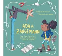 Libri Kirschner Matthias - Ada & Zangemann: Una Fiaba Che Parla Di Software, Ska