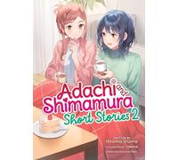 Adachi and Shimamura: Short Stories 2 (Light Novel): 15