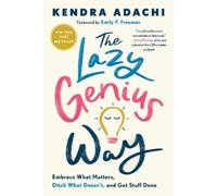 Adachi Kendra The Lazy Genius Way (Tascabile)
