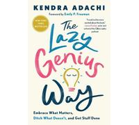 Adachi Kendra The Lazy Genius Way (Tascabile)