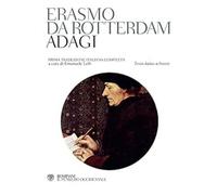 Adagi. Testo latino a fronte [Hardcover] Erasmo da Rotterdam and Lelli, Emanuele