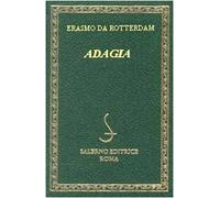 Adagia. Testo latino e italiano