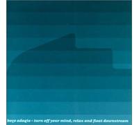 Adagio, Bozo - Turn Off Your Mind Relax & Float Downstream