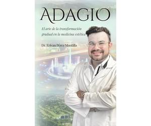 ADAGIO: El arte de la transformación gradual en la medicina estética