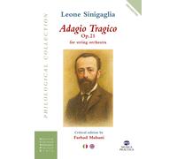 Adagio tragico. Op. 21 per orchestra d'archi - Sinigaglia Leone