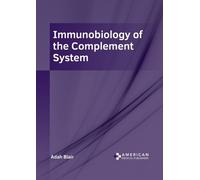 Adah Blair Immunobiology of the Complement System (Copertina rigida)