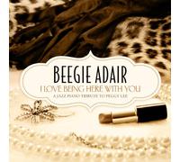 Adair, Beegie - I Love Being Here With You