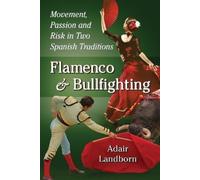 Adair Landborn Flamenco and Bullfighting (Tascabile)