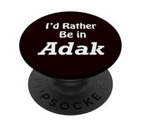 Adak, Preferirei essere dentro PopSockets PopGrip Adesivo