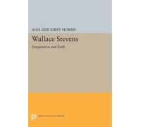 Adalaide Kirby Morris Wallace Stevens (Tascabile) Princeton Legacy Library
