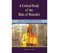 Adalbert de Vogu A Critical Study of the Rule of Benedict - Volume (Tascabile)