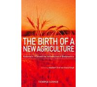 Adalbert Graf Von Keyserlingk The Birth of a New Agriculture (Tascabile)