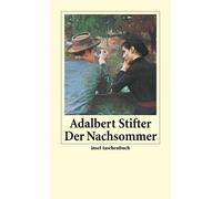 Adalbert Stifte Der Nachsommer: Mit einem Nachwort von Ludwig Harig (Tascabile)