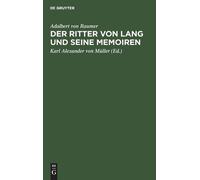 Adalbert Von Raumer Der Ritter Von Lang Und Seine Memoiren (Copertina rigida)