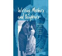 Adalgisa Giorgio Writing Mothers and Daughters (Copertina rigida)