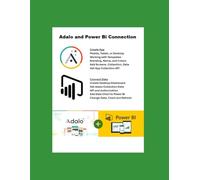 Adalo and Power Bi Connection: A Step-by-Step Guide to Integrating Adalo Apps with Power BI for Dynamic Data Visualization and Project Tracking