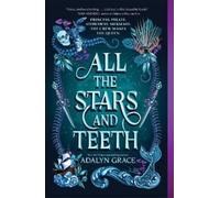 Adalyn Grace All the Stars and Teeth (Tascabile) All the Stars and Teeth Duology