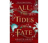 Adalyn Grace All the Tides of Fate (Tascabile)
