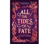 Adalyn Grace All the Tides of Fate (Tascabile) All the Stars and Teeth Duology