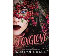 Adalyn Grace Foxglove (Belladonna, 2) -V2 (Tascabile)