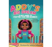 Adalyn Johnson Addy's Big Dream (Copertina rigida)