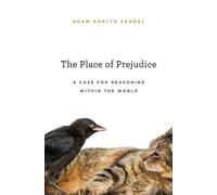 Adam Adatto Sandel The Place of Prejudice (Copertina rigida)