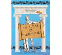 Adam Alexander Haviaras An Altar of Indignities (Copertina rigida)